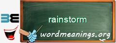 WordMeaning blackboard for rainstorm
